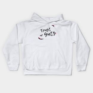 Trust Your Guts Kids Hoodie